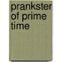 Prankster of Prime Time