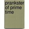 Prankster of Prime Time door Martin Pasko