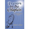 Prayers by the Chaplain door Jerry L. Jones