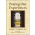 Praying Our Experiences