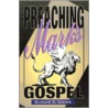 Preaching Mark's Gospel door Richard A. Jensen