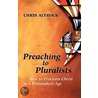 Preaching to Pluralists door Chris Altrock