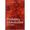 Predatory Globalization door Richard Falk