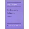 Predecessors, Et Cetera door Amy Clampitt