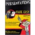 Presentations Made Easy