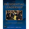 Presidential Leadership door Stephen Wayne