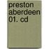 Preston Aberdeen 01. Cd