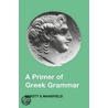 Primer Of Greek Grammar door Francesca Mansfield