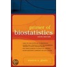 Primer of Biostatistics door Stanton Glantz