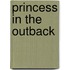 Princess in the Outback