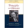 Principles And Heresies by Kevin J. Smant