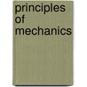 Principles Of Mechanics door Rev James Wood