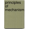 Principles Of Mechanism by Unknown