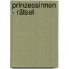 Prinzessinnen - Rätsel by Bertrun Jeitner-Hartmann