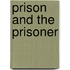 Prison and the Prisoner