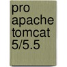 Pro Apache Tomcat 5/5.5 by Matthew Moodie