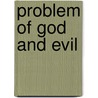 Problem Of God And Evil door David O'Connor