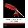 Proceedings And Reports door John F. Slater Fund