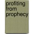 Profiting From Prophecy