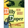 Billy Doper door J. Groot