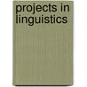 Projects In Linguistics door Kate Trott