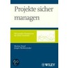 Projekte Sicher Managen by Marijan Kosel