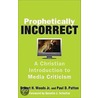 Prophetically Incorrect by Robert Woods