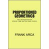 Proportioned Geometrics by Frank Arca