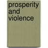 Prosperity and Violence door Robert H. Bates
