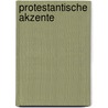 Protestantische Akzente door Gerd Theissen