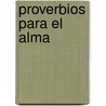 Proverbios Para El Alma door Bonum