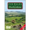 Pub Walks In Derbyshire door Charles Wildgoose