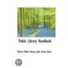 Public Library Handbook by John Cotton Dana
