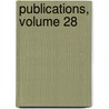 Publications, Volume 28 door Anonymous Anonymous