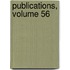 Publications, Volume 56
