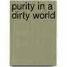 Purity In A Dirty World door Onbekend