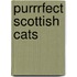 Purrrfect Scottish Cats