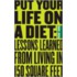 Put Your Life On A Diet