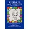 Putting It All Together by Henry T. Hudson