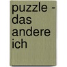 Puzzle - Das andere Ich door Joachim Roth