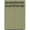 Quaestiones Euanthianae by Eduard Scheidemantel
