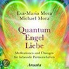 Quantum Engel Liebe. Cd by Eva-Maria Mora