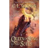 Queen of Song and Souls by Wilson C. L