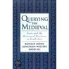 Querying The Medieval C by Ronald B. Inden