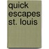 Quick Escapes St. Louis