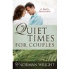 Quiet Times For Couples door Norm Wright