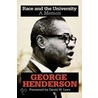Race And The University door George Henderson