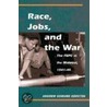 Race, Jobs, and the War door Andrew Kersten
