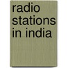 Radio Stations in India door Books Llc