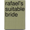 Rafael's Suitable Bride by Cathy Williams